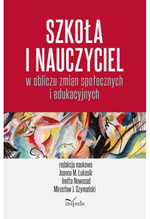 Szkoła i nauczyciel w obliczu zmian społecznych i edukacyjnych