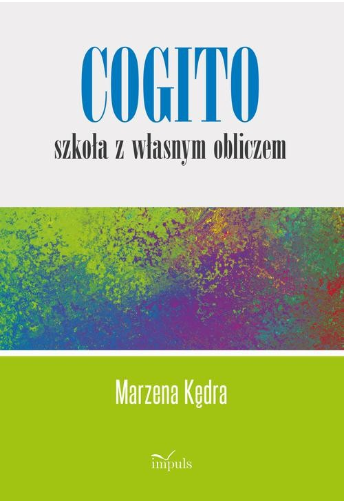 Cogito – szkoła z własnym obliczem