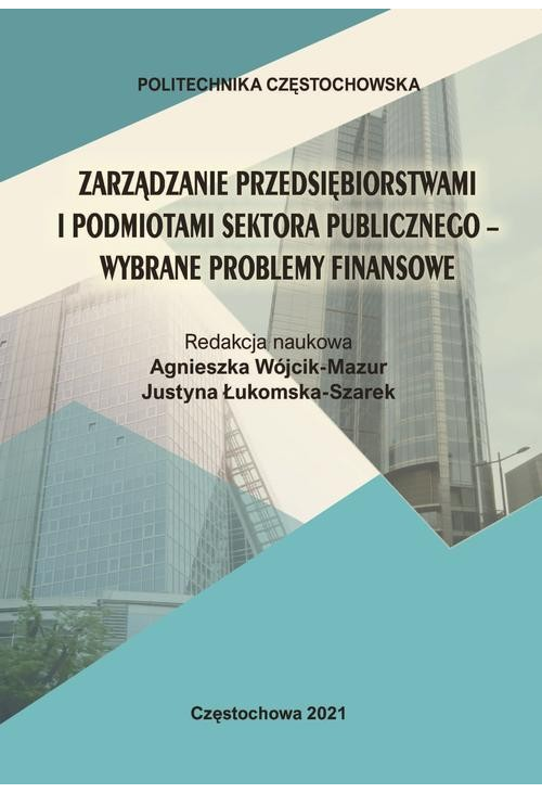 Zarządzanie przedsiębiorstwami i podmiotami sektora publicznego - wybrane problemy finansowe