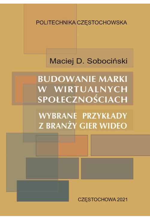 Budowanie marki w wirtualnych społecznościach. Wybrane przykłady z branży gier wideo