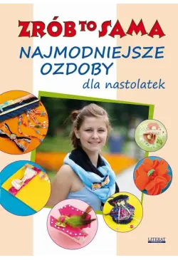 Najmodniejsze ozdoby dla...