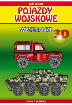 Pojazdy wojskowe. Wycinanki 3D