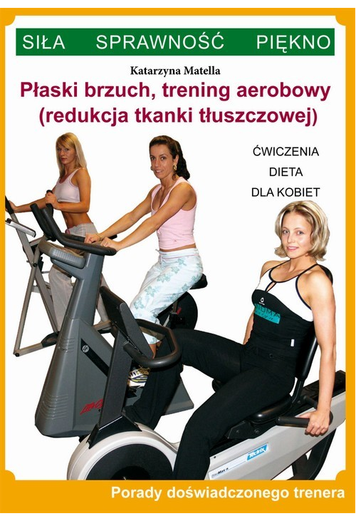 Płaski brzuch, trening aerobowy (redukcja tkanki tłuszczowej)