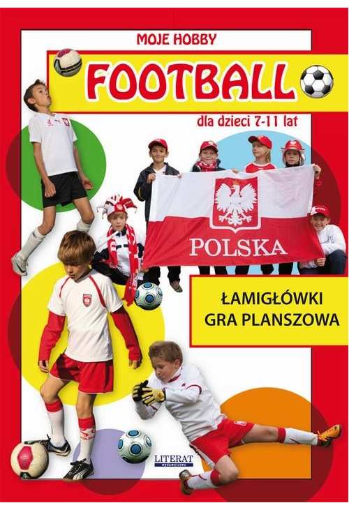 Football dla dzieci 7-11 lat. Łamigłówki. Gra planszowa