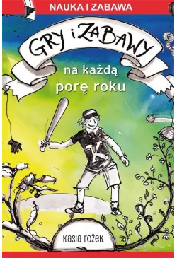 Gry i zabawy na każdą porę...