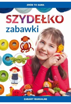 Szydelko. Zabawki