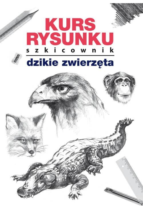 Kurs rysunku Szkicownik Dzikie zwierzęta