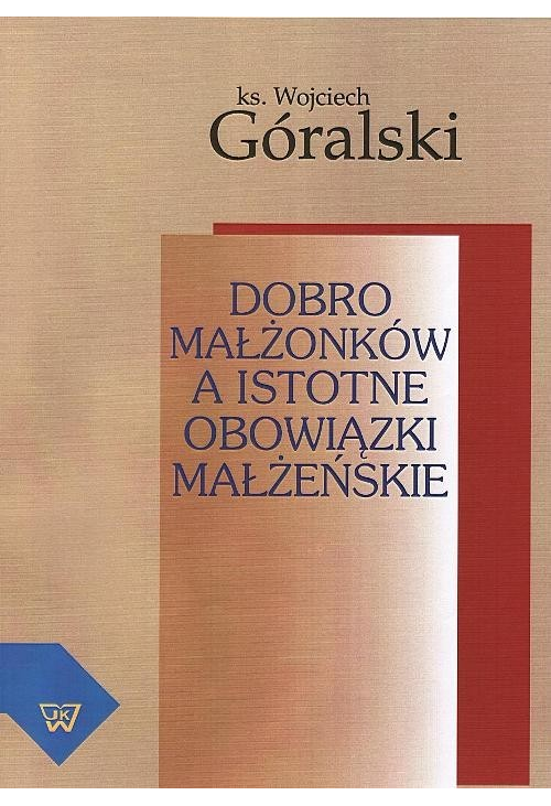 Dobro małżonków a istotne obowiązki małżeńskie