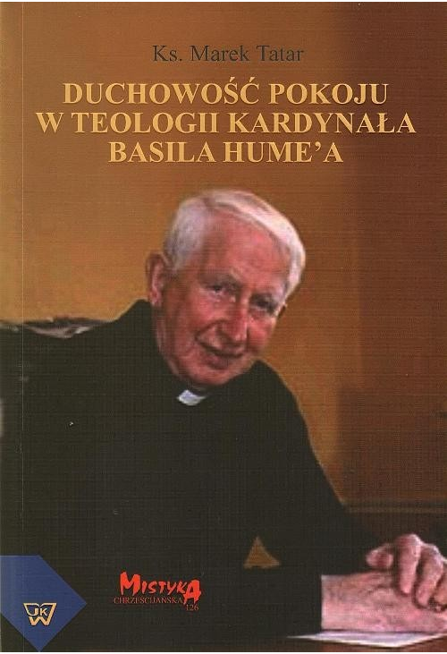 Duchowość pokoju w teologii kardynała Basila Hume’a