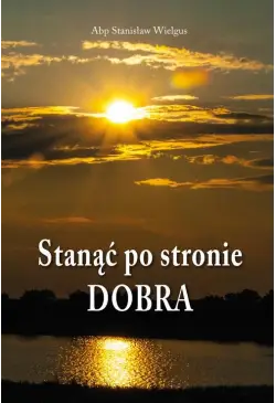Stanąć po stronie dobra