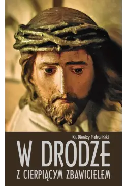 W drodze z cierpiącym...