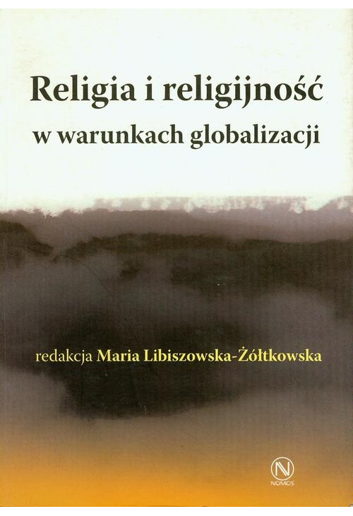 Religia i religijność w warunkach globalizacji