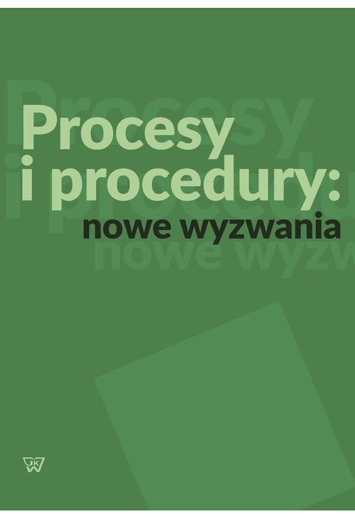 Procesy i procedury: nowe wyzwania