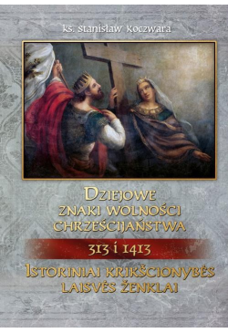 Dziejowe znaki wolności...