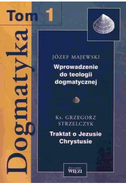 Dogmatyka. Tom 1