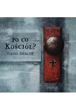 Po co Kościół?