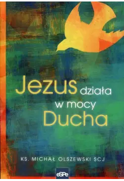Jezus działa w mocy Ducha