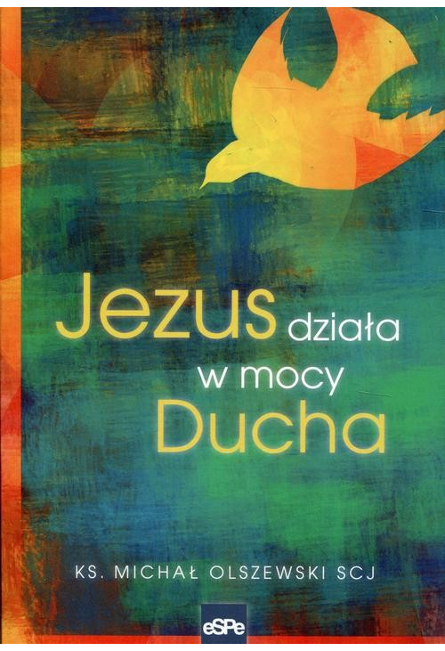 Jezus działa w mocy Ducha