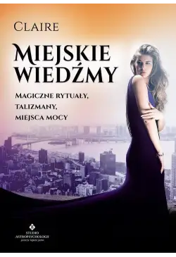 Miejskie wiedźmy. Magiczne...