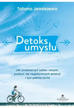 Detoks umysłu. Jak...