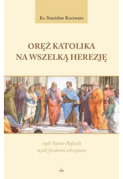 Oręż katolika na wszelką...