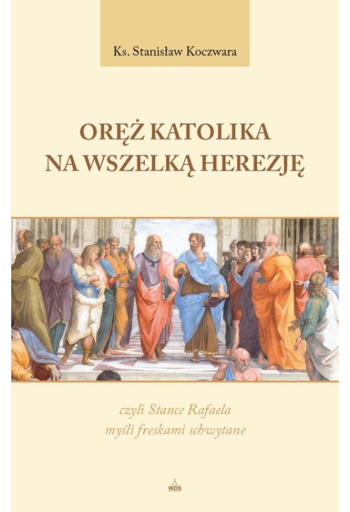 Oręż katolika na wszelką herezję