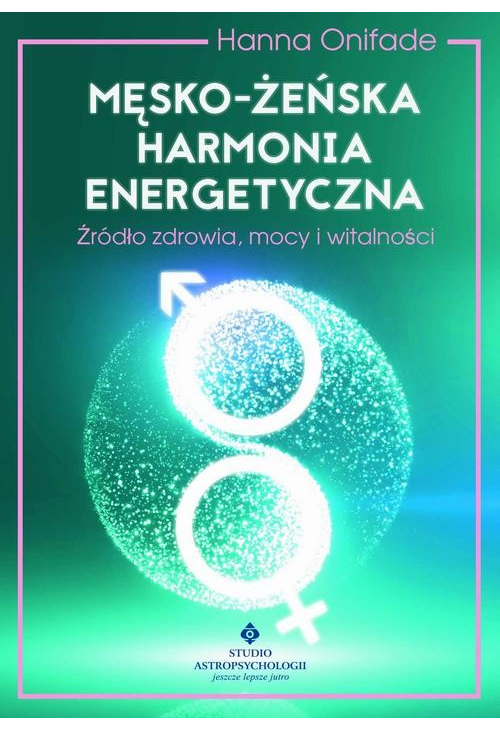 Męsko-żeńska harmonia energetyczna