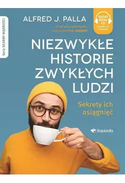 Niezwykłe historie zwykłych...