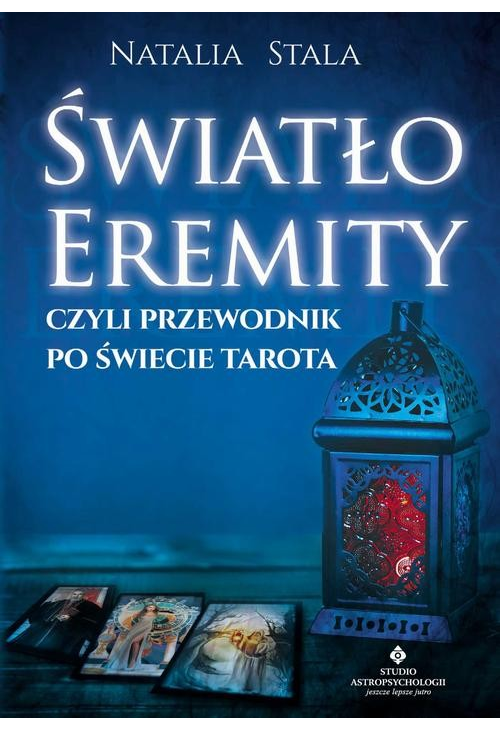 Światło Eremity, czyli przewodnik po świecie Tarota