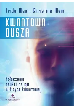 Kwantowa dusza. Połączenie...