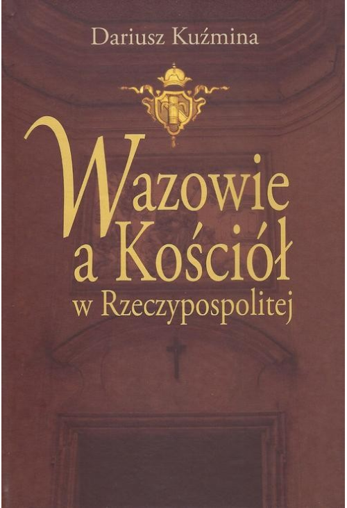 Wazowie a Kościół w Rzeczypospolitej