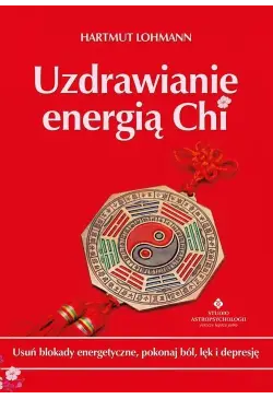 Uzdrawianie energią Chi....