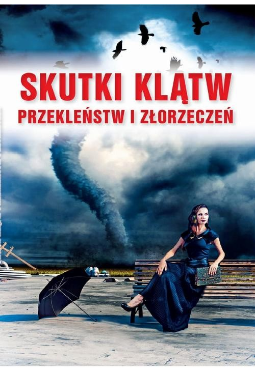 Skutki klątw przekleństw i złorzeczeń