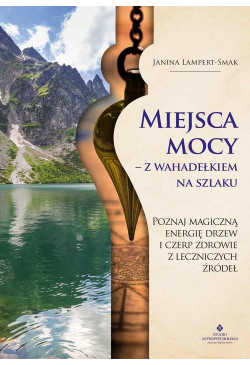 Miejsca mocy – z...