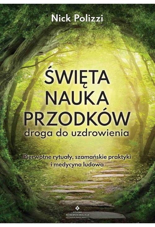 Święta nauka przodków – droga do uzdrowienia