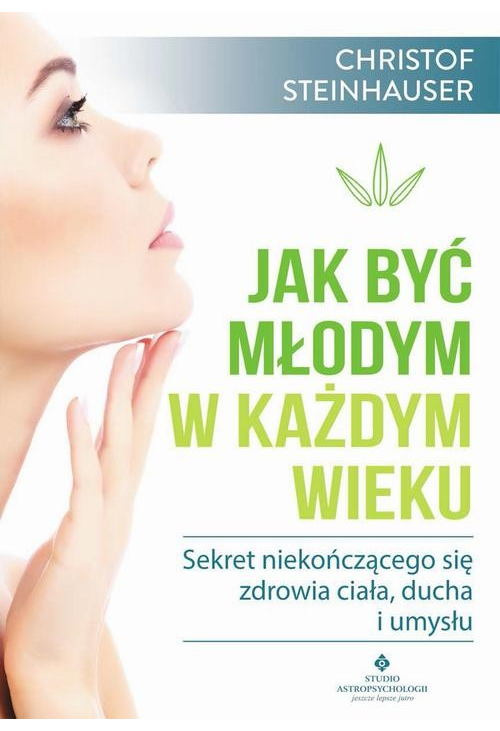 Jak być młodym w każdym wieku