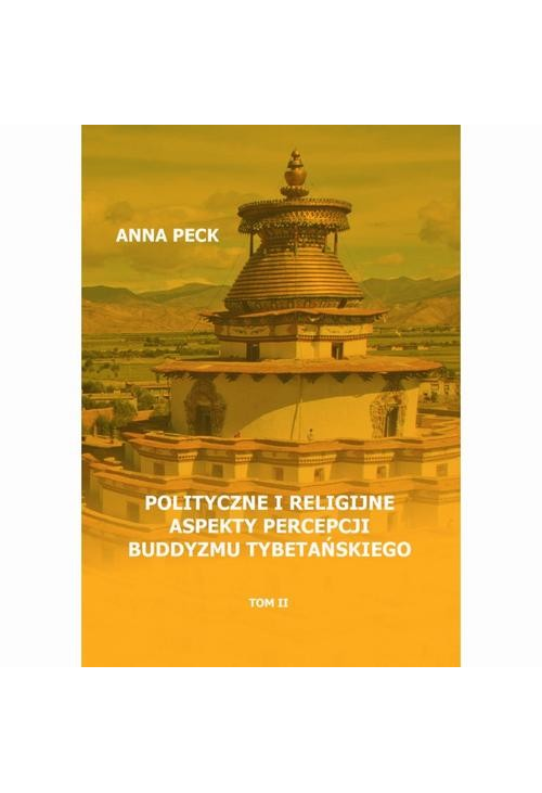 Polityczne i religijne aspekty percepcji buddyzmu tybetańskiego