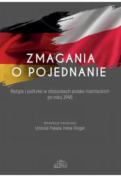 Zmagania o pojednanie....