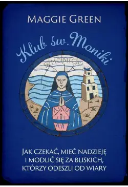 Klub. św. Moniki. Jak...