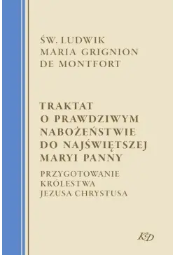 Traktat o prawdziwym...