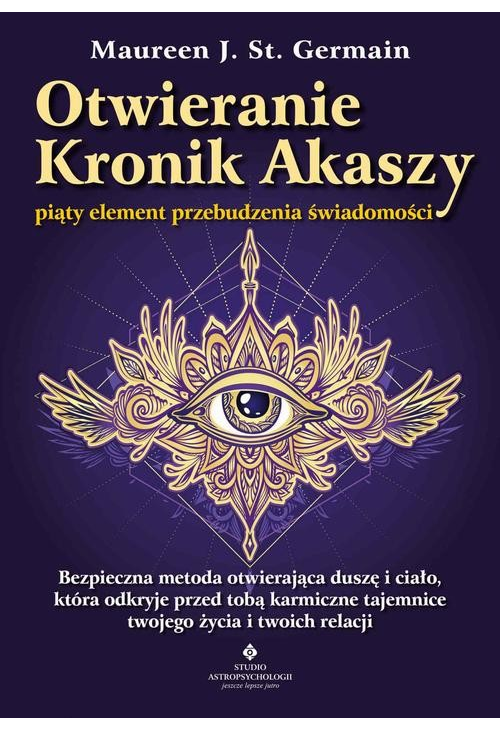 Otwieranie Kronik Akaszy. Piąty element przebudzenia świadomości