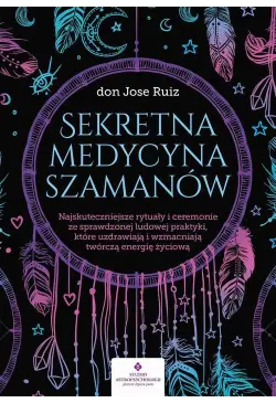 Sekretna medycyna szamanów.