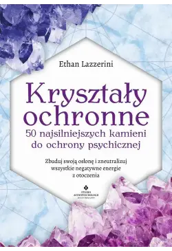 Kryształy ochronne. 50...