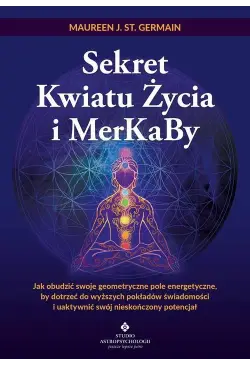 Sekret Kwiatu Życia i MerKaBy
