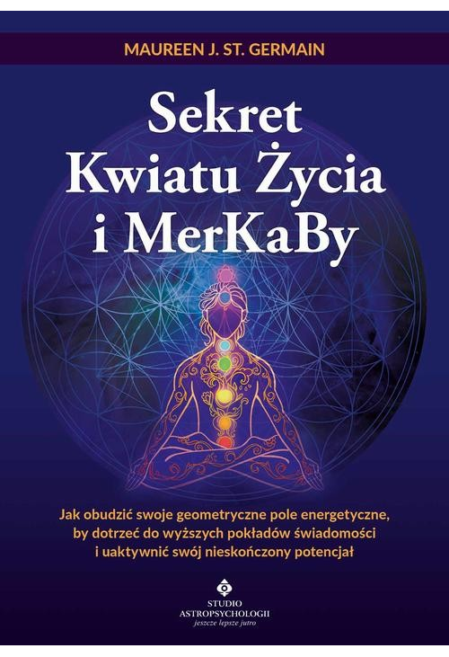 Sekret Kwiatu Życia i MerKaBy