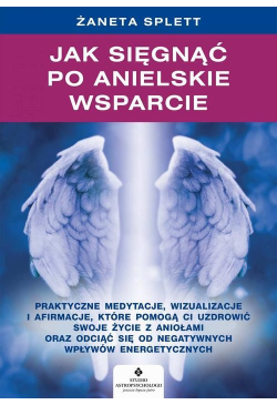 Jak sięgnąć po anielskie...