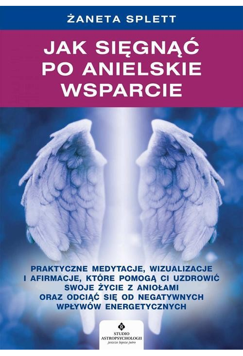 Jak sięgnąć po anielskie wsparcie