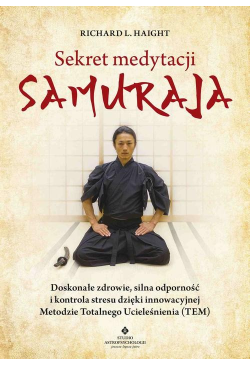 Sekret medytacji samuraja