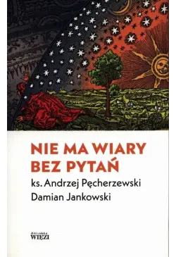 Nie ma wiary bez pytań