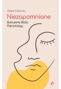 Niezapomniane. Bohaterki...